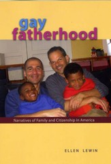 Gay Fatherhood: Narratives of Family and Citizenship in America – VERY GOOD