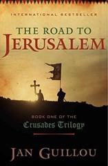 The Road to Jerusalem (The Crusades Trilogy, 1) by Guillou, Jan Hardback Book