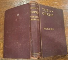 The Crisis by Winston Churchill, HC – 1902 (12th printing in less than 1 year)