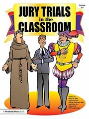 Jury Trials in the Classroom – Paperback, by See Betty M. – Acceptable p