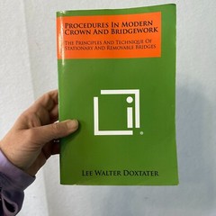 Procedures in modern crown and bridgework Lee Walter Doxtater