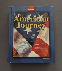 The American Journey Hardcover Textbook 2007 Glencoe McGraw-Hill
