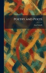 Poetry and Poets by Amy Lowell Hardcover Book