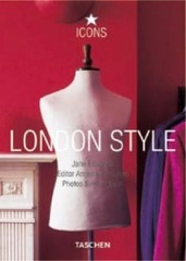 London Style (Taschen 25th Anniversary Icon Series) by Jane Edwards