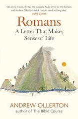 Romans: A letter that makes sense of life by