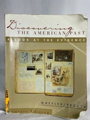 Discovering The American Past A LOOK AT THE EVIDEMCE by Wheeler/Becker