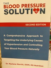 The Blood Pressure Solution by Dr. Marlene Merritt 2017 Second Edition Paperback