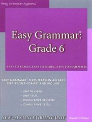 Easy Grammar, Grade 6 – Paperback By Phillips, Wanda C – GOOD