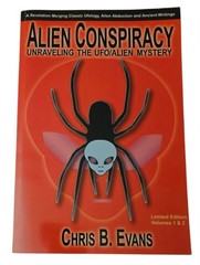 Alien Conspiracy Uraveling the UFO/Alien Mystery Chris B. Evans Book Signed USED
