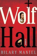 Wolf Hall : A Novel by Hilary Mantel (2009, Hardcover)
