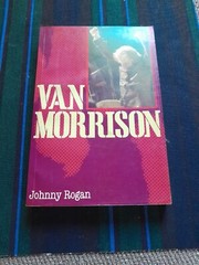 1984 VAN MORRISON BY JOHNNY ROGAN PROTEUS BOOKS UNITED KINGDOM TRADE PAPERBACK