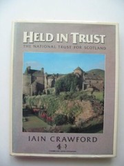 Held in Trust: National Trust for Scotland By Iain Crawford