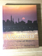 Alexandria City of Memory, by Michael Haag, a richly evocative hardcover Book