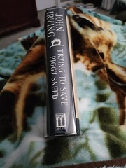 Trying to Save Piggy Sneed by John Irving (1996, Hardcover)First U.S. Edition