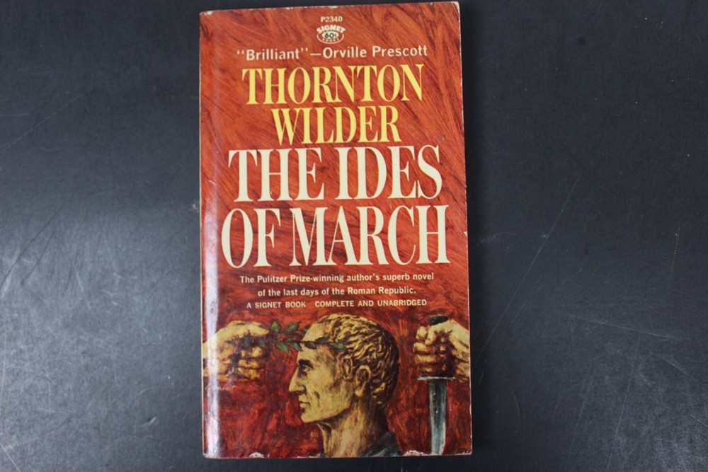The Ides of March Thornton Wilder 1963 First Printing Signet Vintage Roman PB