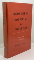 Redeemers, Bourbons and Populists : Tennessee, 1870-1896 | Hart | 1975 #LikeNew
