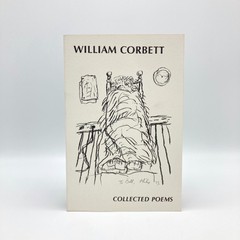 William Corbett – Collected Poems. First Edition, 1984.