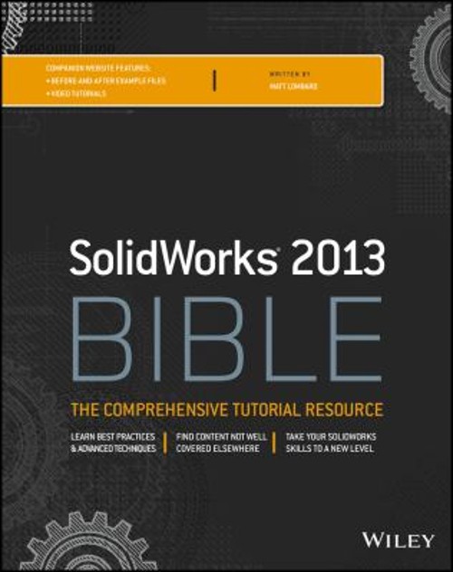 Solidworks 2013 Bible Paperback Matt Lombard