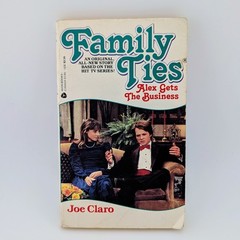 Family Ties Alex Gets the Business Michael J Fox by Joe Claro 1986 Vintage TV PB
