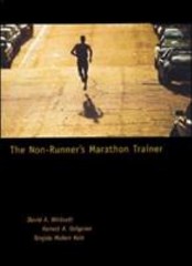 The Non-Runner’s Marathon Trainer by Whitsett, David A.