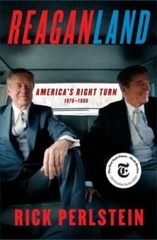 Reaganland: America’s Right Turn 1976-1980 – Hardcover By Perlstein, Rick – GOOD