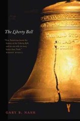 The Liberty Bell (Icons of America) – Paperback, by Nash Gary B. – Very Good