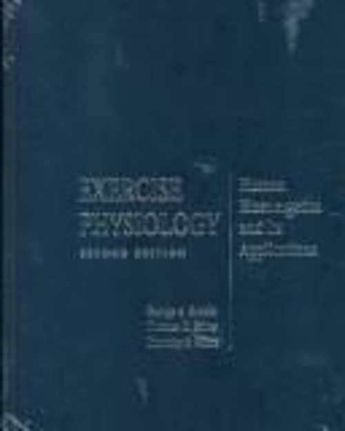 Exercise Physiology : Human Bioenergetics and Its Applications Ha