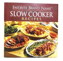 2005 Edition Favorite Brand Name Slow Cooker Recipes 383 Pages Hardback W/DC