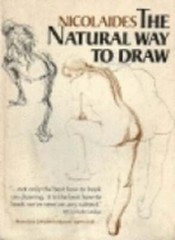 The Natural Way to Draw: A Working Plan for Art Study by Kimon Nicolaides: Used