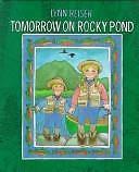 Tomorrow on Rocky Pond – hardcover, Lynn Reiser, 9780688106720