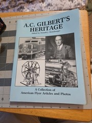 A.C. Gilberts Heritage Collection of American Flyer Articles & Photos Heimburger
