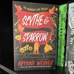 Scythe & Sparrow by Brynne Weaver (The Ruinous Love Trilogy) Paperback