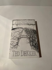 Genesis by Ted Dekker Unedited Rough Draft First Edition 2011 Circle Series