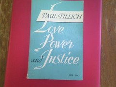 Love Power & Justice by Paul Tillich, Copyright 1954, 127 Pages