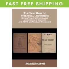 The Very Best of Ingersoll Lockwood: Baron Trump’s Marvellous Underground Book