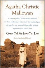 Come, Tell Me How You Live – The Agatha Christie Mystery Collection