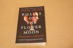 Killers of the Flower Moon : The Osage Murders and the Birth of the FBI Pb Book