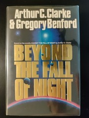 Beyond the Fall of Night by Arthur C. Clarke & Gregory Benford 1990 HCDJ 1st