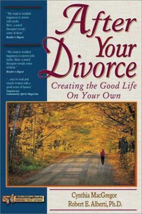 After Your Divorce : Creating the Good Life on Your Own Paperback