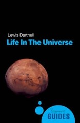 Lewis Dartnell Life in the Universe (Paperback) Beginner’s Guides