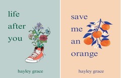 Hayley Grace 2 Books Set: Life After You & Save Me An Orange (English,Paperback)