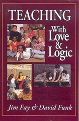 Teaching with Love & Logic: Taking Control of the Classroom – Paperback – GOOD