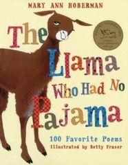 The Llama Who Had No Pajama: 100 Favorite Poems – Paperback – GOOD
