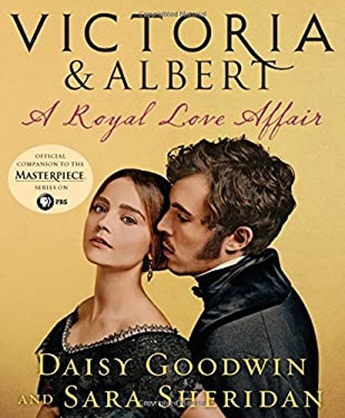Victoria and Albert: a Royal Love Affair Daisy, Sheridan, Sara Go