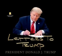 Letters to Trump Hardcover Donald J. Trump