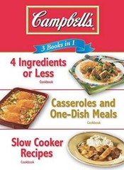 Campbell’s 3 Books in 1: 4 Ingredients or Less Cookbook, Casseroles and O – GOOD