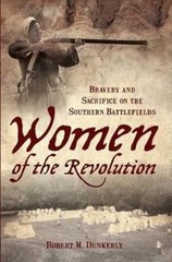 Robert M. Dunkerly Women of the Revolution (Paperback)