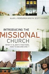Introducing the Missional Church: What It Is, Why It Matters, How to Beco – GOOD