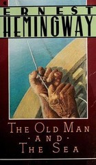 The Old Man and the Sea (A Scribner Classic) by Ernest Hemingway
