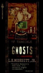 Of Tangible Ghosts; Ghost trilogy – 9780812548228, Modesitt Jr, paperback